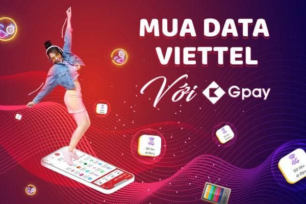 Cách mua data Viettel với giá ưu đãi tại Gpay